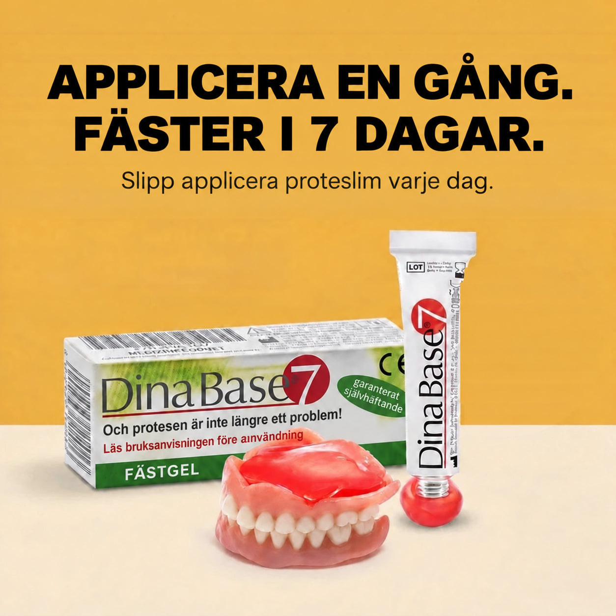 DinaBase7: En applicering som håller protesen på plats i 7 dagar